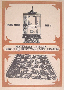 Materiały i studia sekcji historycznej MPK Kraków, Nr 1, Rok 1987